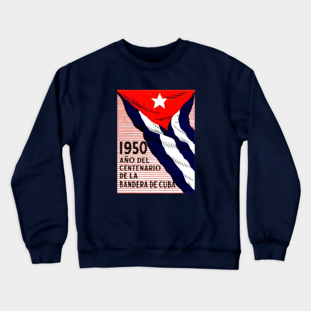 1950 Cuban Flag Centennial Crewneck Sweatshirt by historicimage